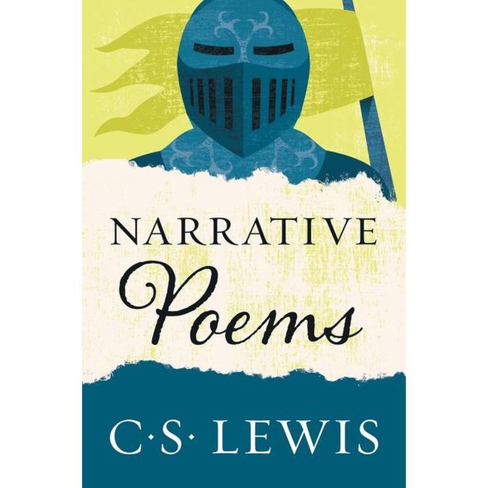 Narrative Poems -- C. S. Lewis